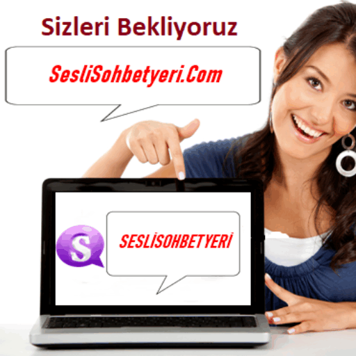 SesliSohbetyeri Sohbet